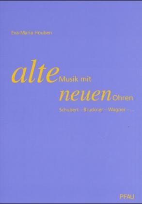 Alte Musik mit neuen Ohren - Eva M Houben