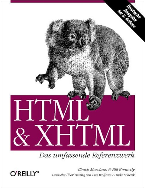 HTML & XHTML - Das umfassende Referenzwerk - Chuck Musciano, Bill Kennedy