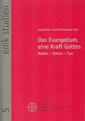 Das Evangelium, eine Kraft Gottes - 