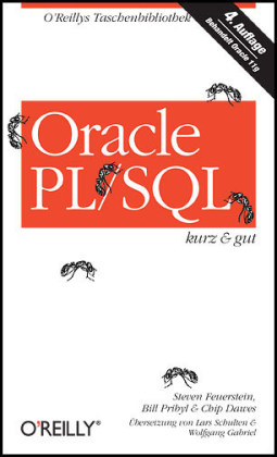 Oracle PL/SQL - kurz & gut - Steven Feuerstein, Bill Pribyl, Chip Dawes