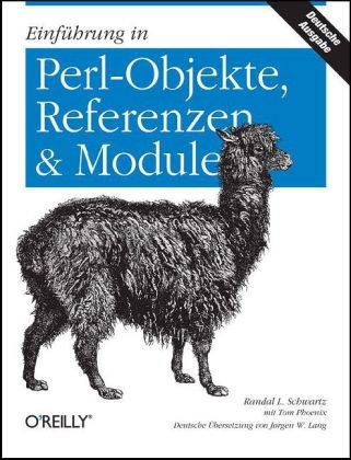 Einführung in Perl-Objekte, Referenzen & Module - Randal L. Schwartz mit Tom Phoenix