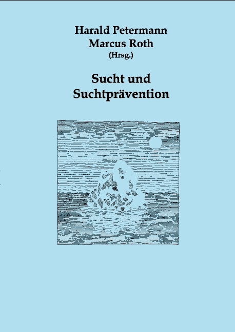 Sucht und Suchtprävention - 