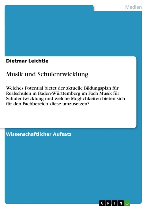 Musik Und Schulentwicklung - Dietmar Leichtle