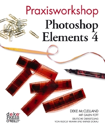 Praxisworkshop Photoshop Elements 4 - Deke McClelland