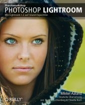 Praxisworkshop Photoshop Lightroom - Mikkel Aaland