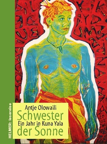 Schwester der Sonne - Antje Olowaili