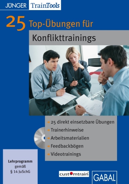 25 Top-Übungen für Konflikttrainings - Heike Mössinger, Frank Gellert