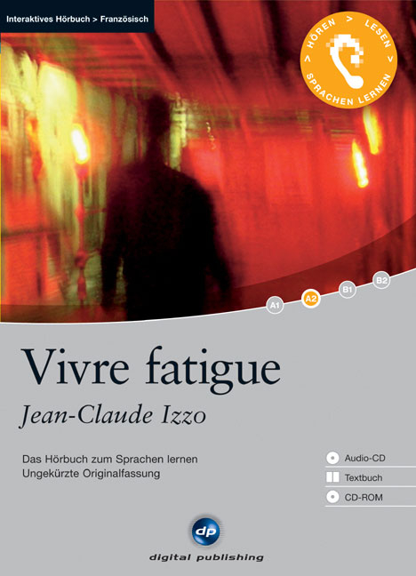 Vivre fatigue - Interaktives Hörbuch Französisch - Jean C Izzo