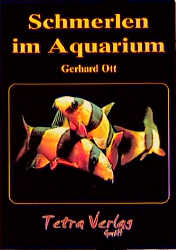 Schmerlen im Aquarium - Gerhard Ott