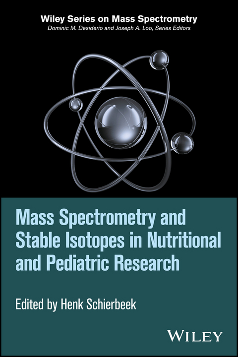 Mass Spectrometry and Stable Isotopes in Nutritional and Pediatric Research - 