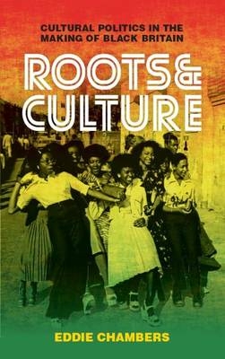 Roots & Culture -  Eddie Chambers