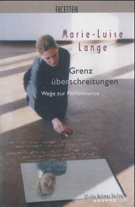 Grenzüberschreitungen - Marie L Lange