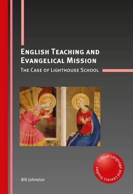 English Teaching and Evangelical Mission -  Bill Johnston