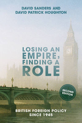Losing an Empire, Finding a Role -  Houghton David Houghton,  Sanders David Sanders