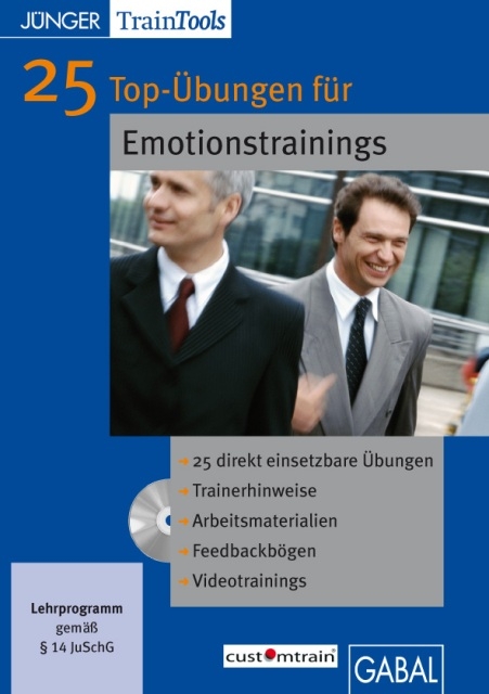 25 Top-Übungen für Emotionstrainings - Heike Mössinger, Frank Gellert
