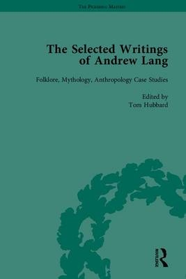 Selected Writings of Andrew Lang - 