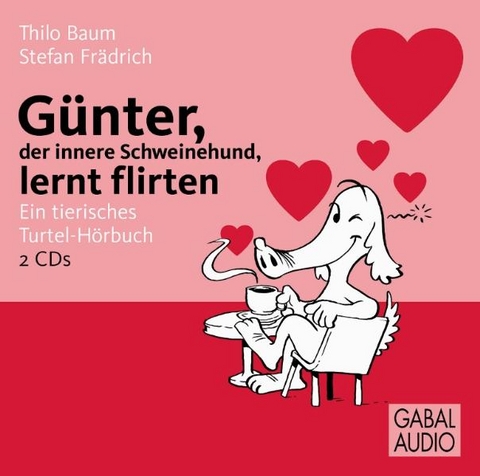 Günter, der innere Schweinehund, lernt flirten - Stefan Frädrich, Thilo Baum