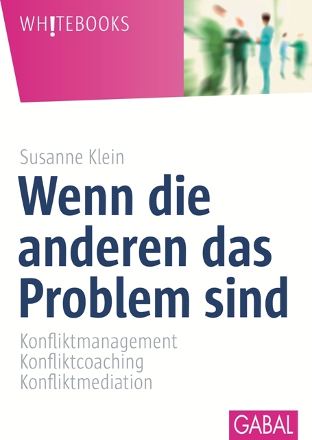 Wenn die anderen das Problem sind - Susanne Klein