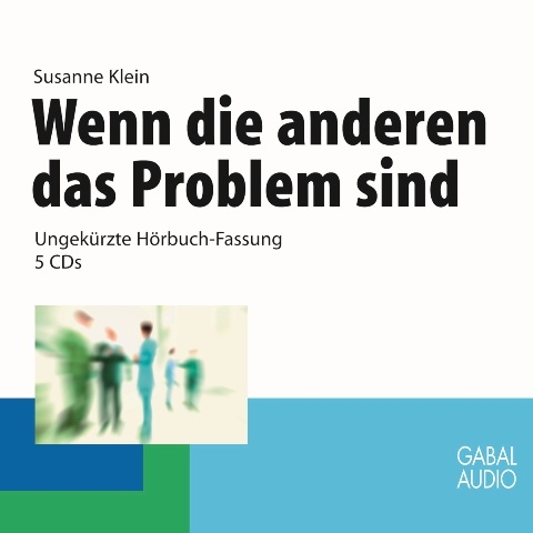 Wenn die anderen das Problem sind - Susanne Klein