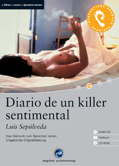Diario de un killer sentimental - Interaktives Hörbuch Spanisch - Luis Sepúlveda
