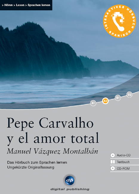 Pepe Carvalho y El Amor Total - Interaktives Hörbuch Spanisch - Manuel Vázquez Montalbán