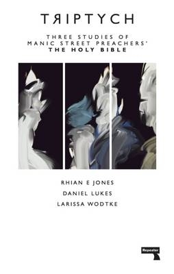 Triptych -  Rhian E. Jones,  Larissa Wodtke