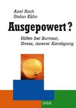 Ausgepowert? - Axel Koch, Stefan Kühn