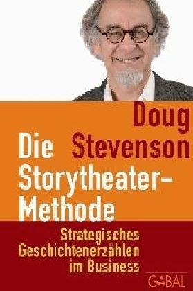 Die Storytheater-Methode - Doug Stevenson
