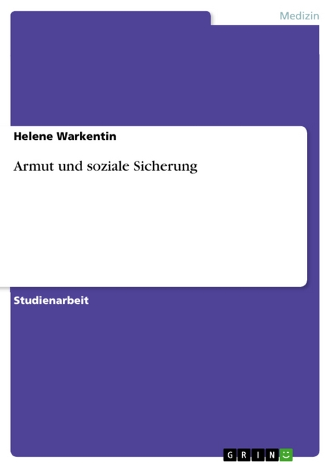 Armut Und Soziale Sicherung - Helene Warkentin