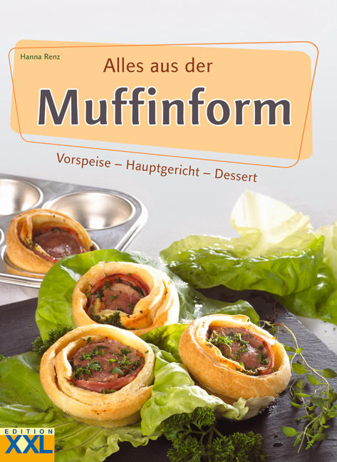 Alles aus der Muffinform - Hanna Renz