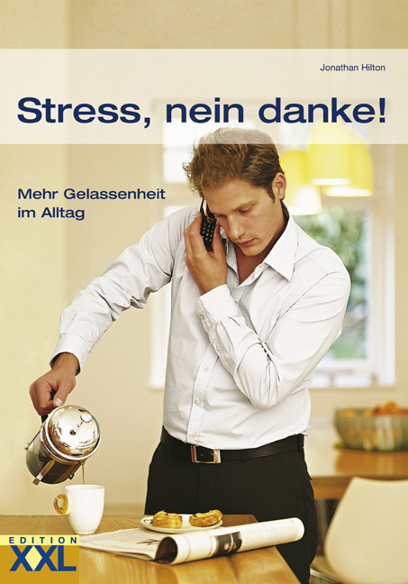 Stress, nein danke! - Jonathan Hilton