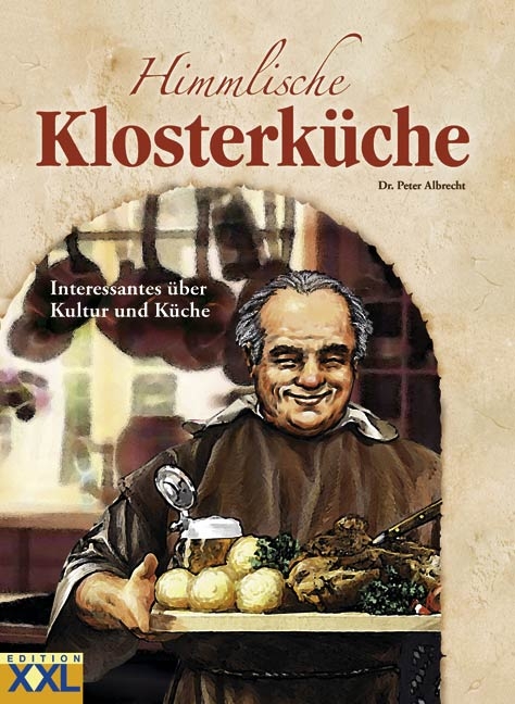 Himmlische Klosterküche - Peter Albrecht