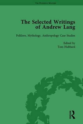 Selected Writings of Andrew Lang - 