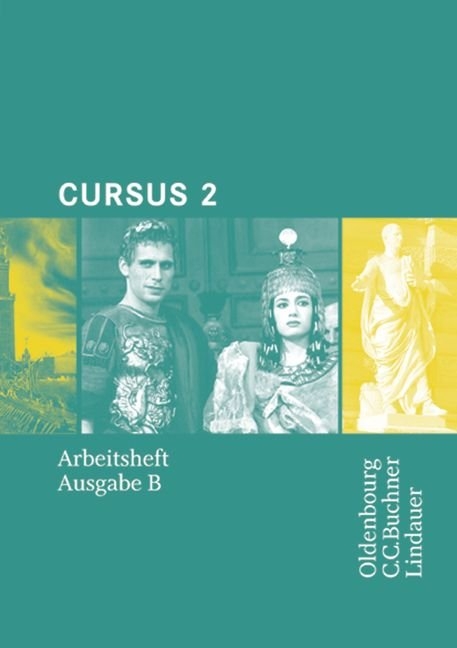 Cursus - Ausgabe B - Gymnasien Baden-Württemberg, Bayern, Nordrhein-Westfalen,... / Band 2 - Arbeitsheft - Friedrich Maier, Andrea Wilhelm