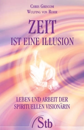 Zeit ist eine Illusion - Chris Griscom