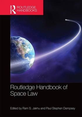 Routledge Handbook of Space Law - 