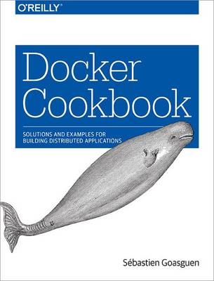 Docker Cookbook - Sébastien Goasguen