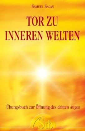 Tor zu inneren Welten - Samuel Sagan