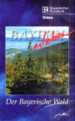 Der Bayerische Wald