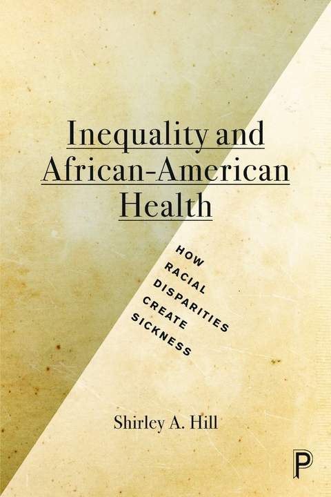 Inequality and African-American Health -  Shirley A. Hill