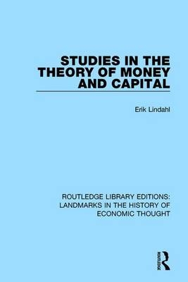 Studies in the Theory of Money and Capital -  Erik Lindahl
