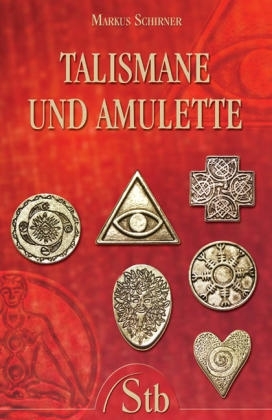 Talismane & Amulette - Markus Schirner