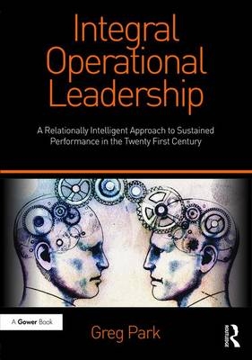 Integral Operational Leadership -  Greg Park
