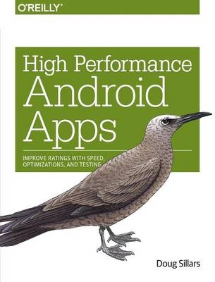 High Performance Android Apps - Doug Sillars