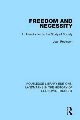 Freedom and Necessity -  Joan Robinson