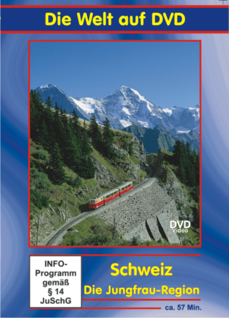 Schweiz: Die Jungfrau-Region