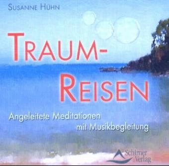 Traum-Reisen - Susanne Hühn