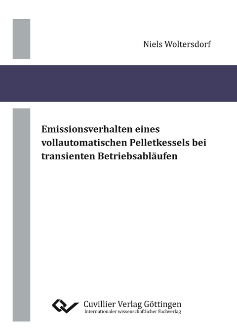 Emissionsverhalten eines vollautomatischen Pelletkessels bei transienten Betriebsabläufen - Niels Woltersdorf