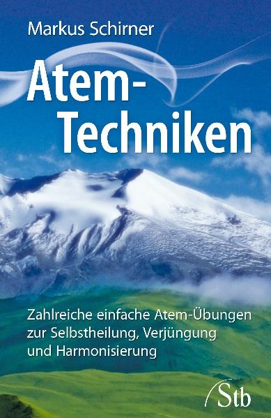 Atem-Techniken - Markus Schirner