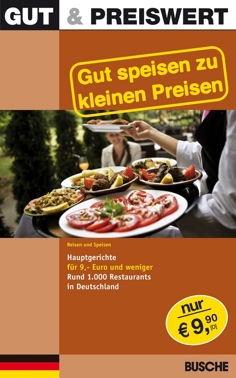 Gut & Preiswert - Gut speisen zu kleinen Preisen